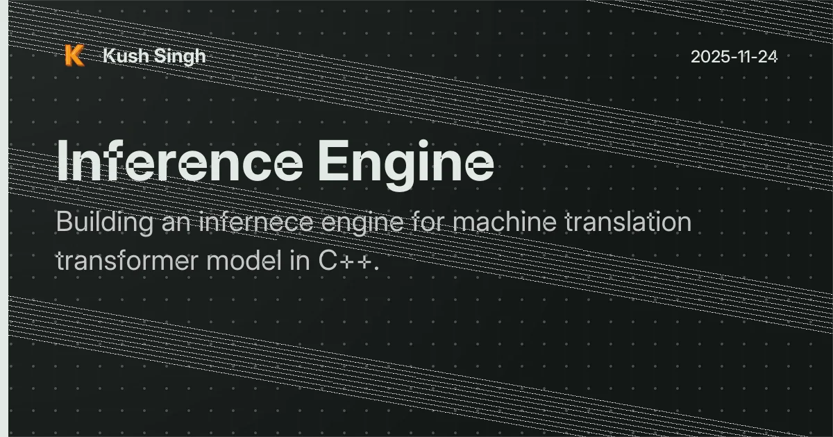 Inference Engine | Kush Singh